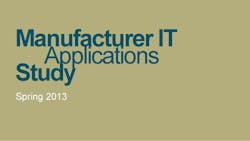 manufacturer IT applications study spring 2013 manufacturer IT applications study spring 2013