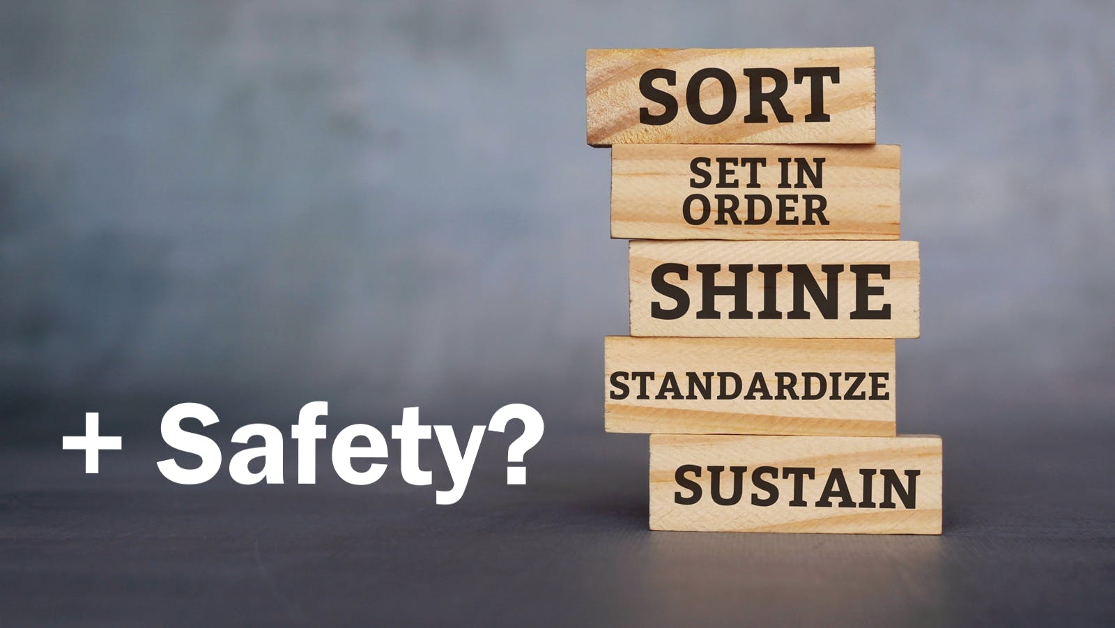 5S plus the word 'safety' with a question mark